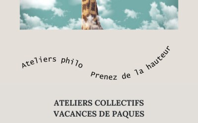 Ateliers Philo durant les vacances de Printemps 2024